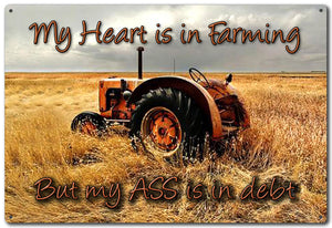 MY HEART FARMING TIN SIGN