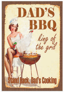 DADS BBQ KING OF GRILL TIN SIGN